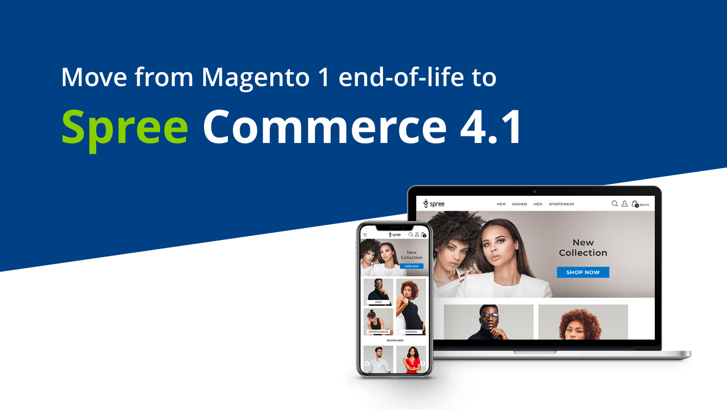 Move from Magento 1 end-of-life to Spree Commerce 4.1