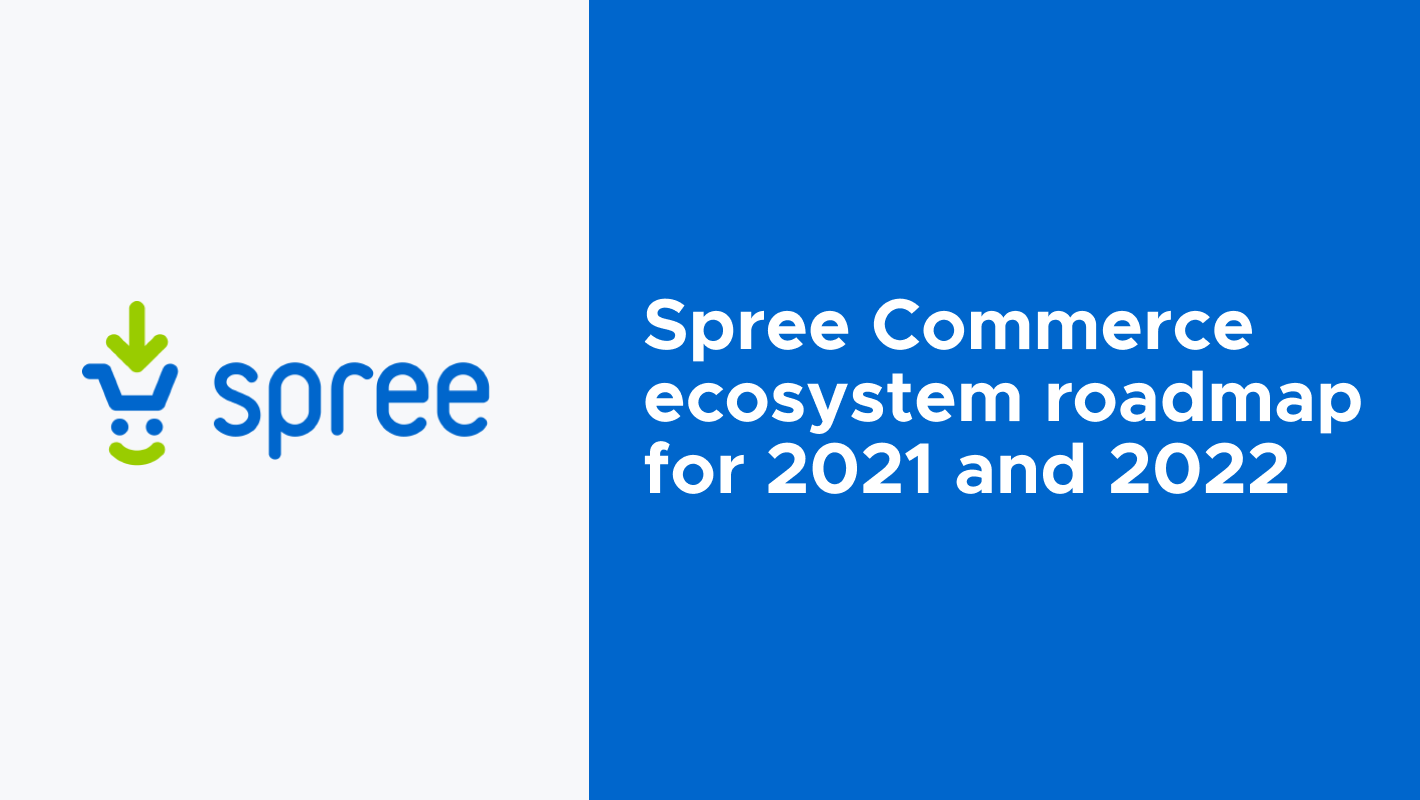 spree commerce roadmap