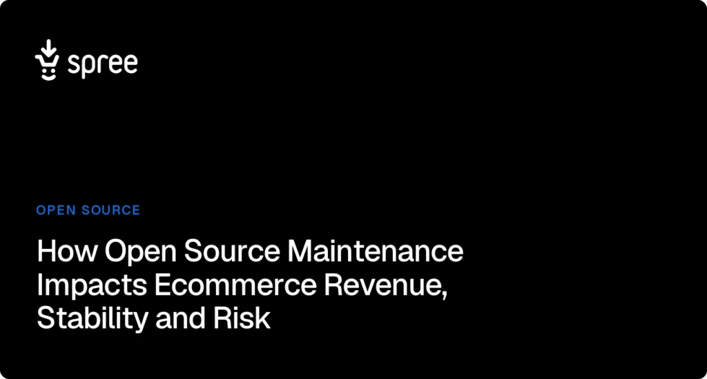 How Regular Open-Source Maintenance Impacts eCommerce Revenue: Growth, Stability, and Risk Mitigation